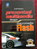 Presentasi multimedia dengan macromedia flash