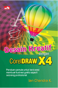 Desain kreatif dengan coreldraw x4