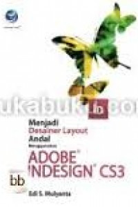 Menjadi desiner layout andal mengunakan adobe design cs3