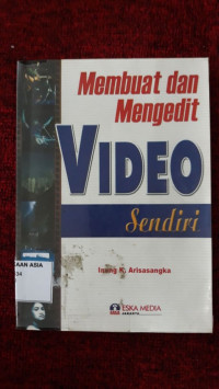 Membuat dan mengedit video sendiri