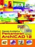 Desain arsitektur perkantoran dengan archicad 12