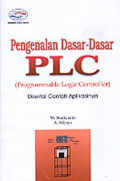 Pengenalan dasar-dasar plc (programmable logic controller) disertai contoh dan aplikasinya