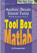 Analisis dan desain sistem fuzzy menggunakan tool box matlab