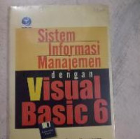 Sistem informasi management dengan visual basic 6