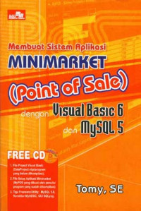 Membuat sistem aplikasi minimarket (point of sale) dengan visual basic 6 dan mysql 5