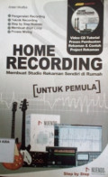 Home recording : membuat studi rekaman sendiri di rumah