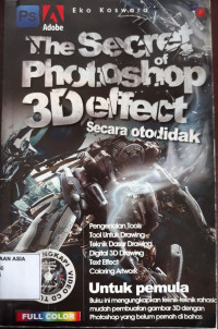 The secret of photoshop 3d effect secara otodidak