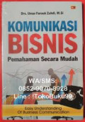 Komunikasi bisnis pemahaman secara mudah easy understanding of business communication