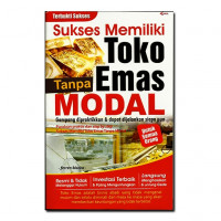 Sukses memiliki toko emas tanpa modal