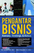 Pengantar bisnis Konsep, strategi, & kasus