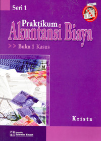 Praktikum akuntansi biaya : kasus buku 1