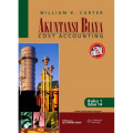 Akuntansi biaya : cost accounting buku 1