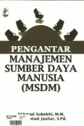 Pengantar manajemen sumber daya manusia (msdm)