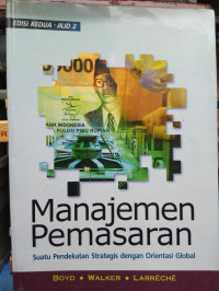 Manajemen pemasaran : suatu pendekatan strategis dengan orientasi global jilid 1