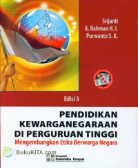 Pendidikan kewarganegaraan di perguruan tinggi : mengembangkan etika berwarga negara