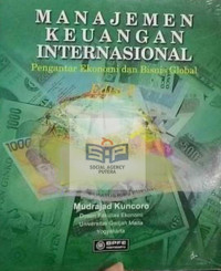 Manajemen keuangan internasional : pengantar ekonomi dan bisnis global