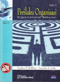 Perilaku Organisasi : organizational behavior buku 1