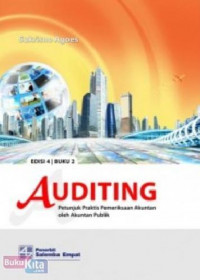 Auditing : petunjuk praktis pemeriksaan akuntan oleh kantor akuntan publik buku 1