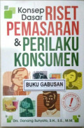 Konsep dasar riset pemasaran dan perilaku konsumen