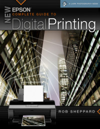 New epson complete guide to digital printing