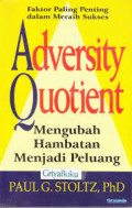 Adversity quotient : mengubah hambatan menjadi peluang