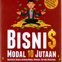 Bisnis Modal 10 Jutaan: Inspirasi bisnis dengan modal minimal untung maksimal