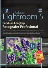 Adobe lightroom 5 panduan lengkap fotografer profesional