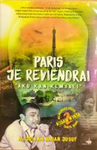 Paris Je Reviendrai aku kan kembali