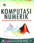 Komputasi numerik : pemrograman matlab untuk metoda numerik