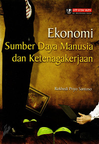 Ekonomi Sumber Daya Manusia Dan Ketenagakerjaan