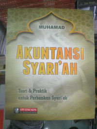 Akuntansi Syariah teori dan praktik untuk perbankan syariah