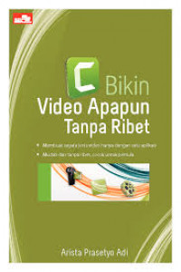 Bikin Video Apapun Tanpa Ribet