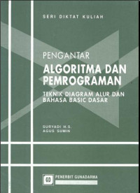 Pengantar algoritma dan pemrograman : teknik diagram alur dan bahasa basic dasar