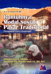 Runtuhnya modal sosial pasar tradisional perspektif emic kualitatif