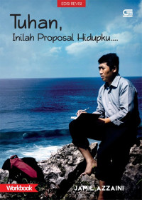 Tuhan inilah proposal hidupku