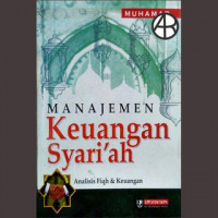 Manajemen keuangan syari'ah: analisis fiqh dan keuangan