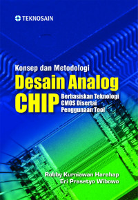 Konsep dan metodologi Desain analog CHIP berbasis Teknologi CMOS disertai Penggunaan Tool