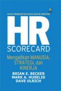 The HR. Scorecard : Mengaitkan manusia, strategi dan kinerja