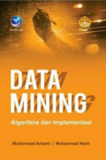 Data Mining algoritma dan implementasi