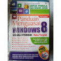 Panduan Menguasai Windows 8