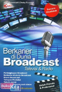 Berkarier di Dunia Broadcast Telivisi & Radio