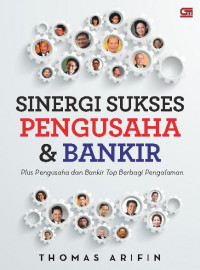 Sinergi Sukses Pengusaha & Bankir