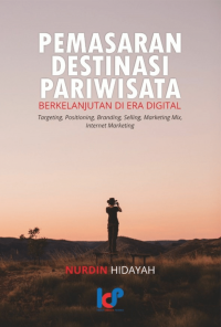 Pemasaran Destinasi Pariwisata berkelanjurtan di era digital