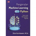 Pengenalan Machine Learning dengan Python: solusi untuk permasalahan big data