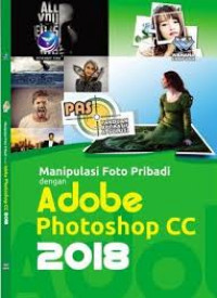 Manipulasi Foto Pribadi dengan Adobe Photoshop CC 2018