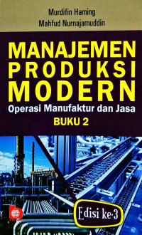 Manajemen Produksi Modern: operasi manufaktur dan jasa buku 2