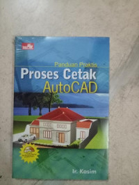 Panduan praktis proses cetak autoCAD