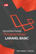 Semua Bisa Menjadi Programer Laravel Basic