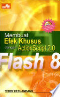 Membuat Efek Khusus dengan ActionScript 2.0 Flash 8