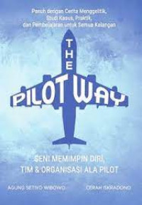 The Pilot Way Seni memimpin Diri, Tim & Organisasi ala Pilot